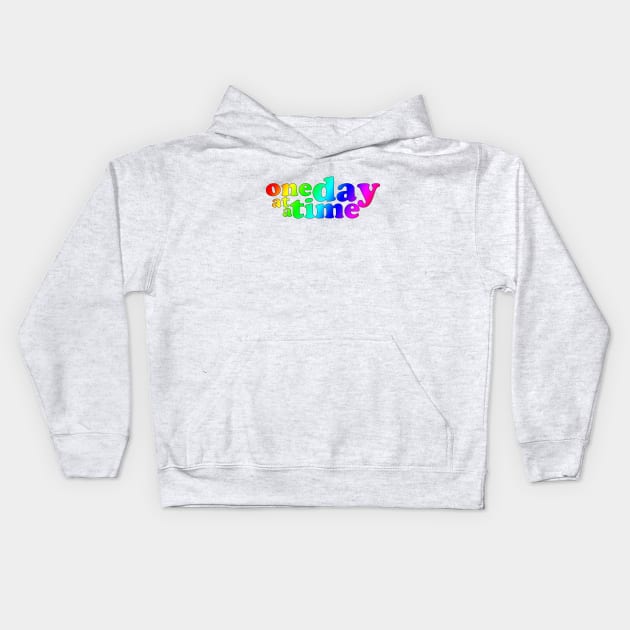 One Day at a Time - Title Logo Design Rainbow LGBT Kids Hoodie by Everyday Inspiration